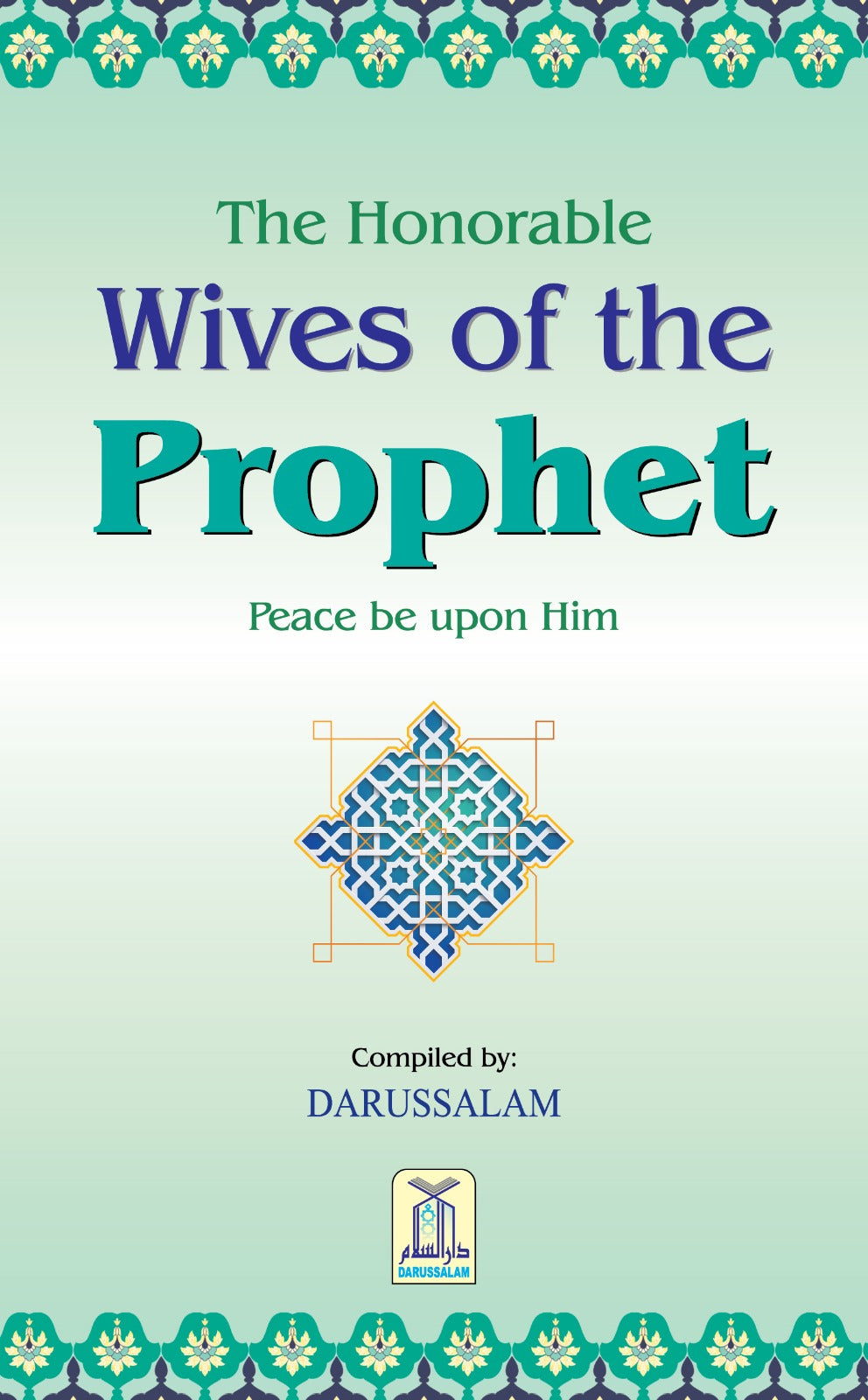 Honorable Wives of the Prophet (PBUH)
