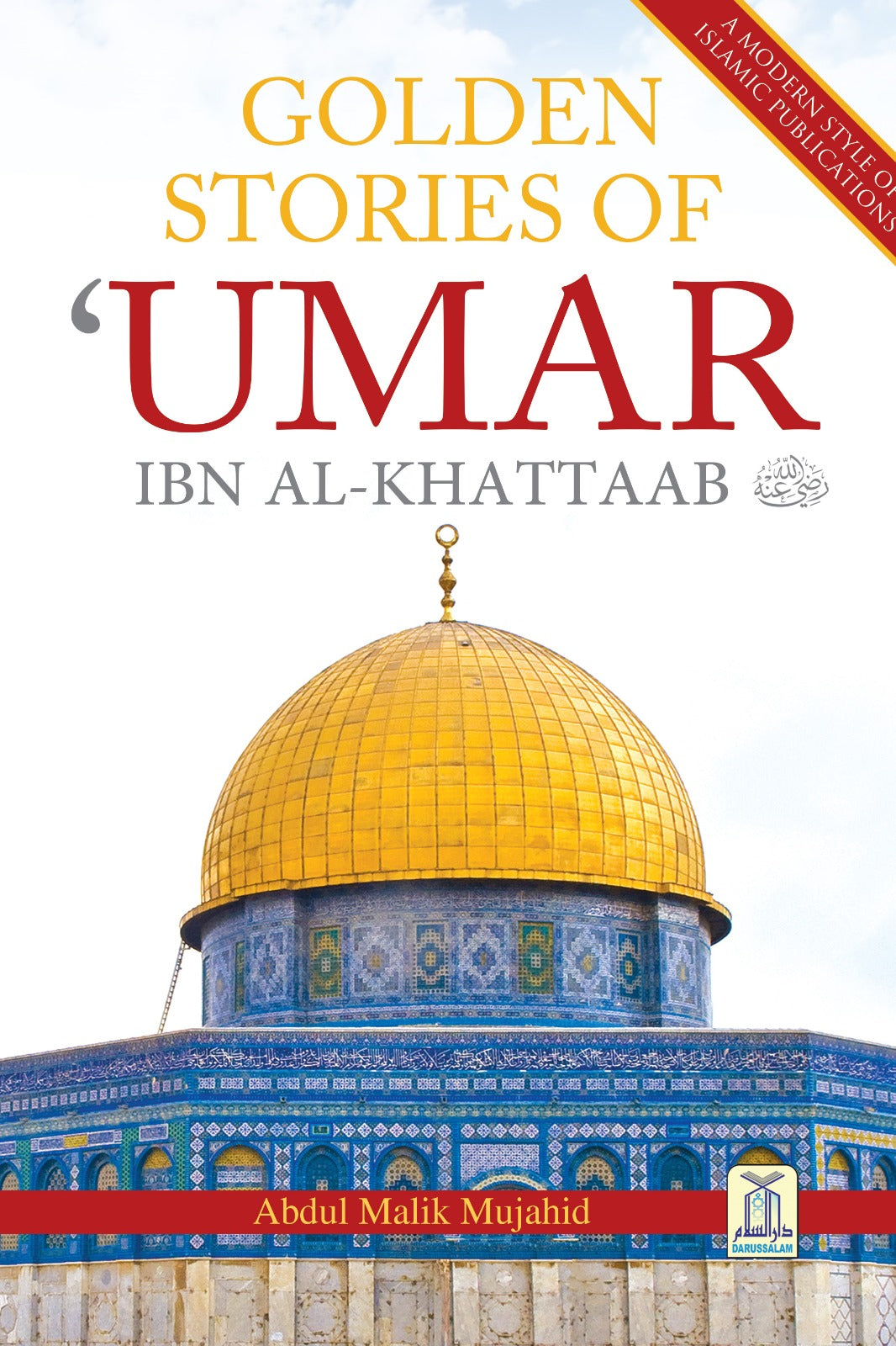 Golden Stories Of Umar Ibn Al Khattaab (R.A)