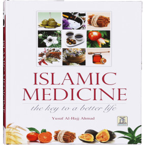 Islamic Medicine - The Key to a Better Life